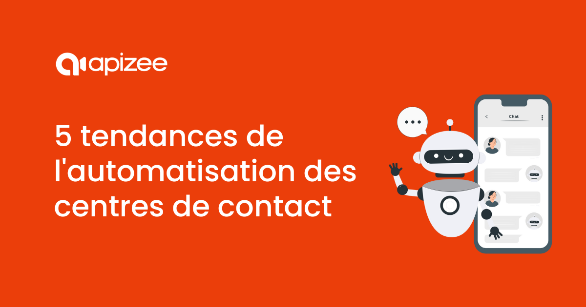 Tendances de l'automatisation des centres de contact