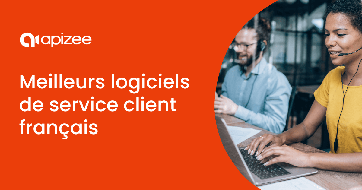 Meilleurs logiciels de service client français