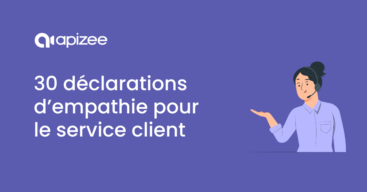 Déclarations d'empathie pour le service client