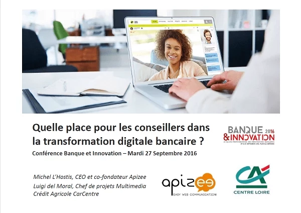 Quelle place pour les conseillers dans la transformation digitale bancaire ?